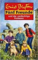 F&uuml;nf Freunde und der verd�chtige Professor