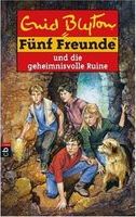 F&uuml;nf Freunde und die geheimnisvolle Ruine