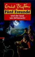 F�nf Freunde und der Spuk um Mitternacht