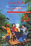 F&uuml;nf Freunde und Du auf Gro�er Fahrt