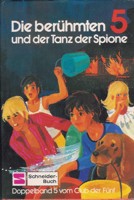 Die ber&uuml;hmten 5 und der Tanz der Spione