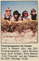 Zeitungsausschnitt: Ferienprogramm f�r Kinder - Auch in diesem Jahr: das ZDF-Ferienprogramm - zehn Wochen lang! Zum Auftakt: Enid Blytons 'F�nf Freunde' auf der Felseninsel (ZDF, Montag, 15:25)